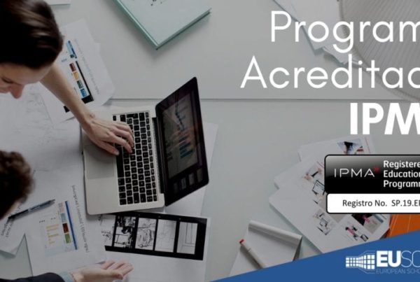  IPMA acredita el MBA Project Management online de EUschool