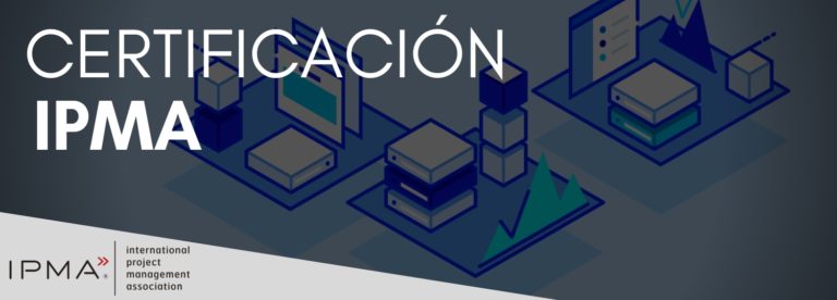 Certificación IPMA Project Management - Dirección de Proyectos